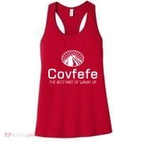 Covfefe The Best Part of Wakin' Up Parody Women's Tank Top thumb 0