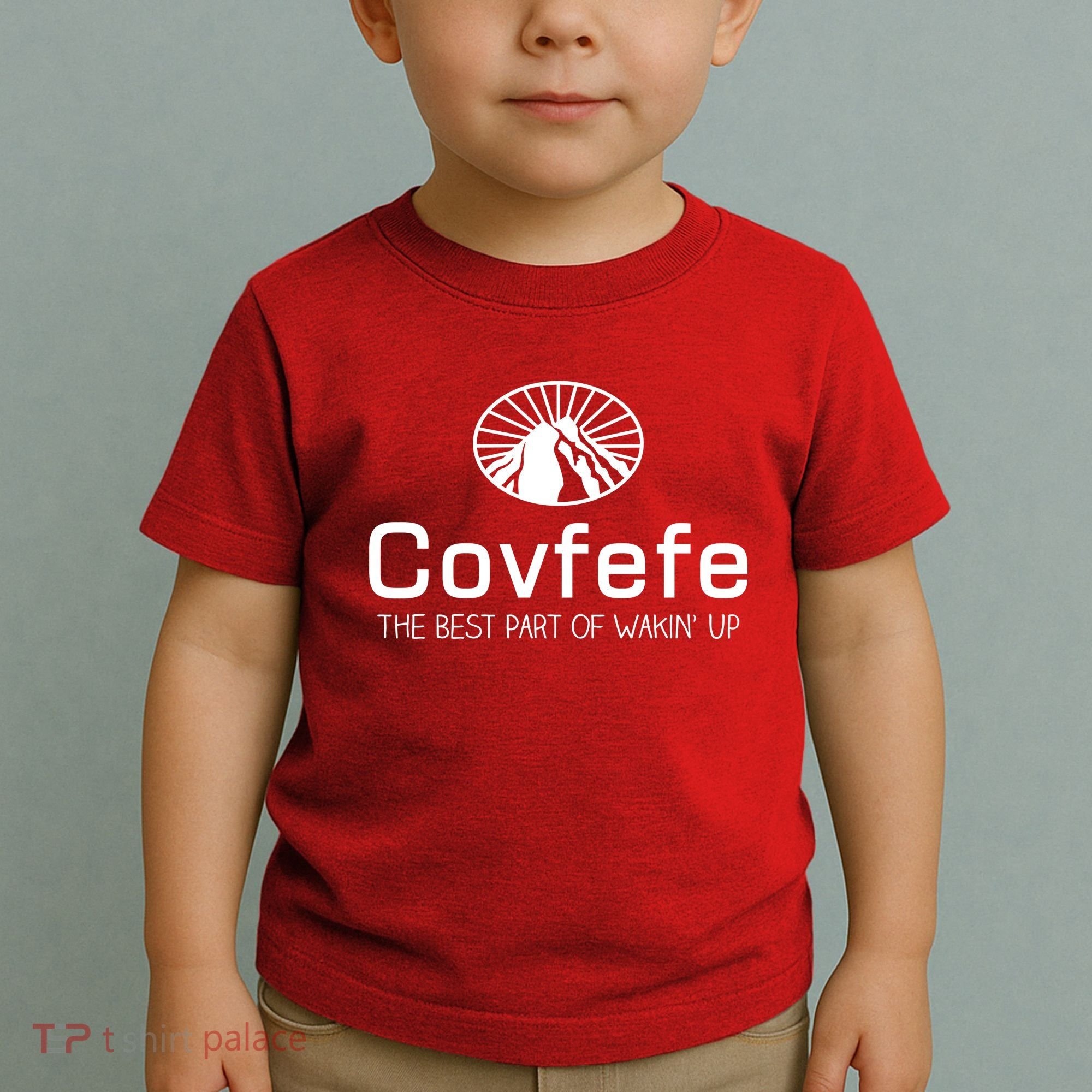 Covfefe The Best Part of Wakin' Up Parody Toddler T-Shirt