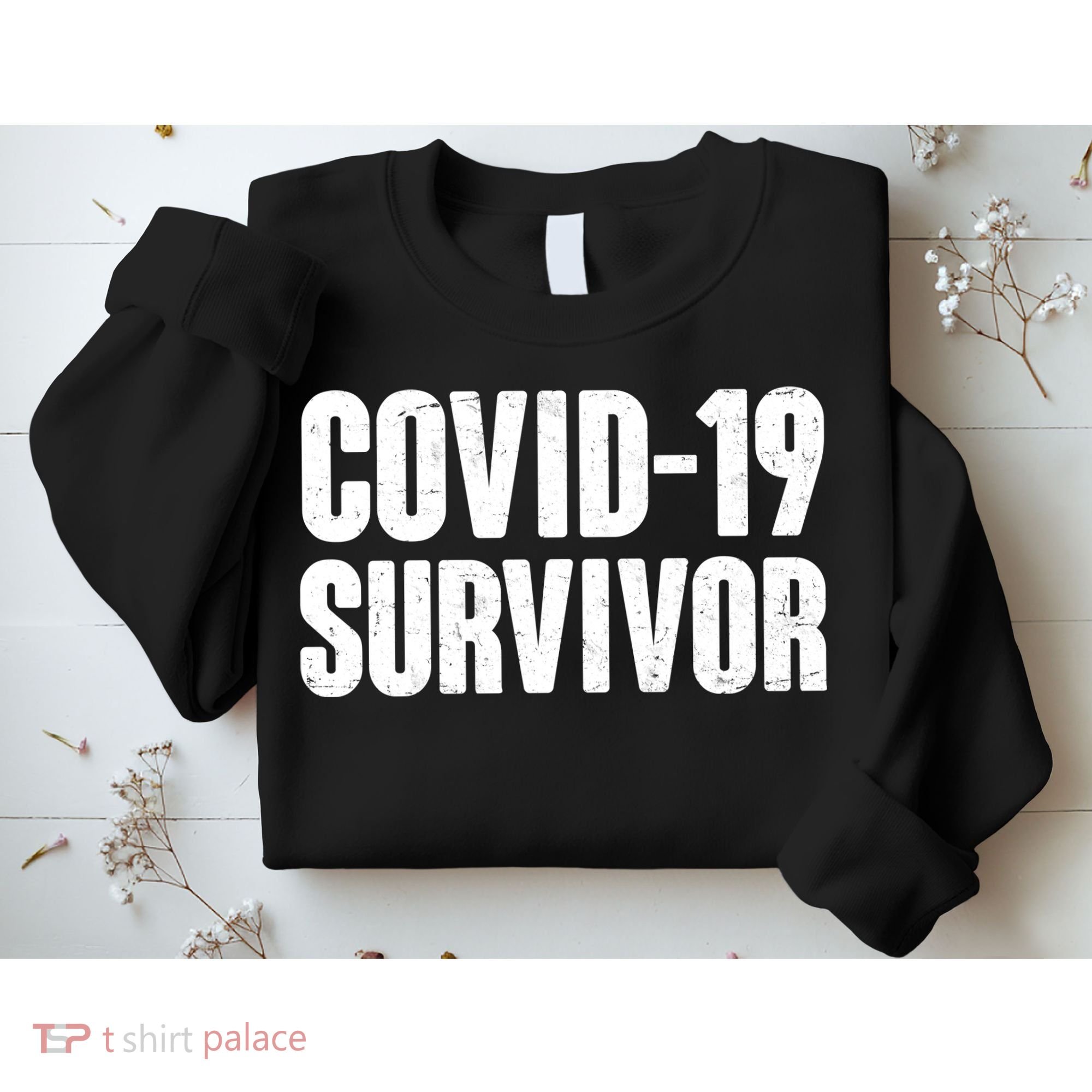 Covid-19 Survivor Sweatshirt