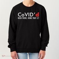 CoVID'd Been There Done That Women's Sweatshirt thumb 0
