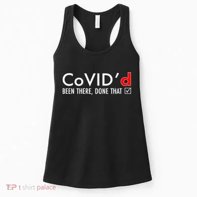 CoVID'd Been There Done That Women's Tank Top