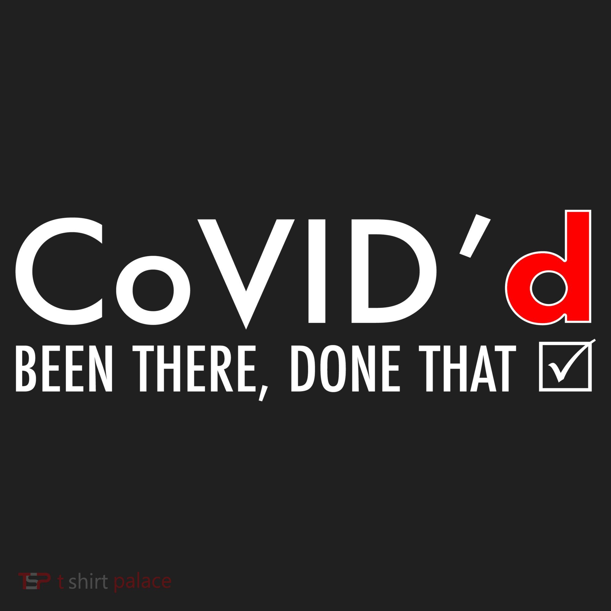 CoVID'd Been There Done That Hat