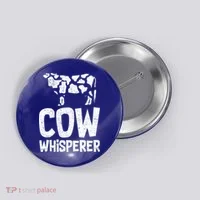 Cow Whisperer Button thumb 0