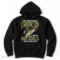 Cute On Weekends I Hook Up With Big Who Swallow Fishing Hoodie thumb 0