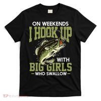 Cute On Weekends I Hook Up With Big Who Swallow Fishing T-Shirt thumb 0