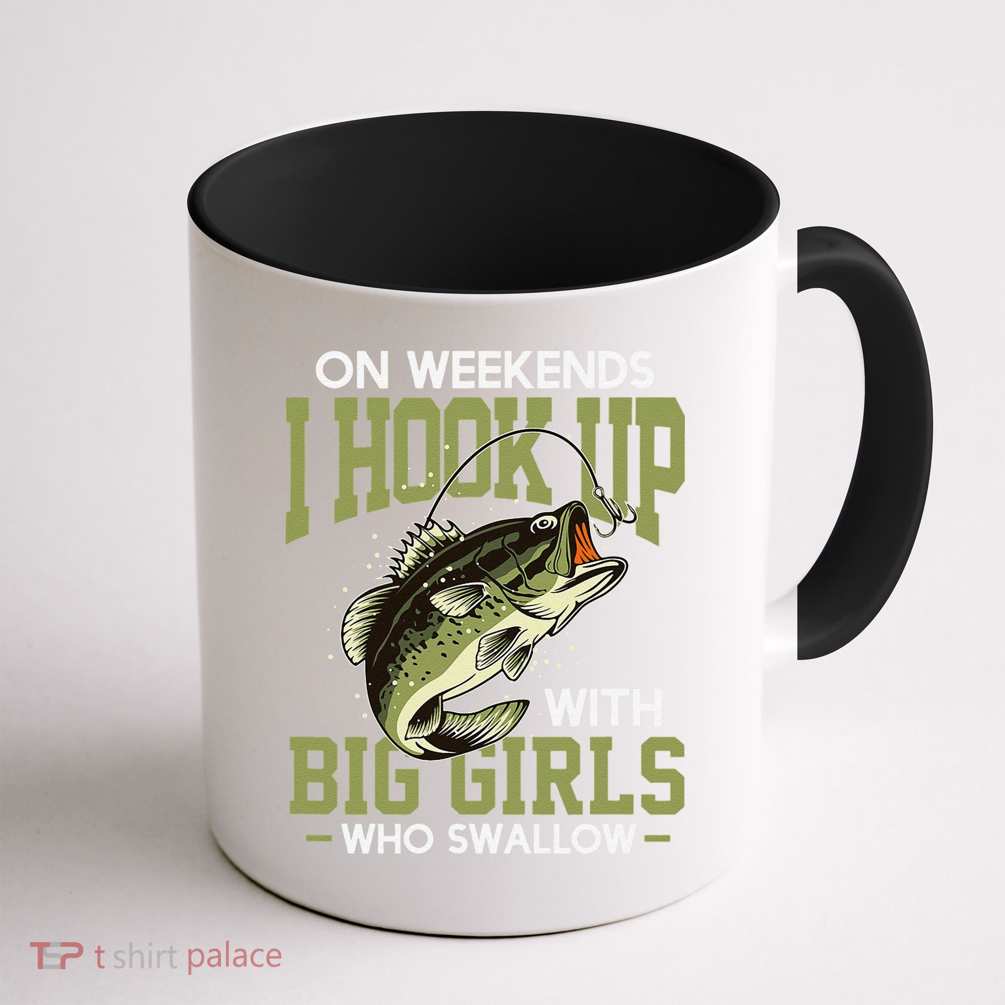 Cute On Weekends I Hook Up With Big Who Swallow Fishing Coffee Mug
