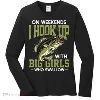 Cute On Weekends I Hook Up With Big Who Swallow Fishing Women's Long Sleeve Shirt thumb 0
