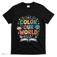 Color Our World Summer Reading Art And Creativity Enthusiast T-Shirt thumb 0