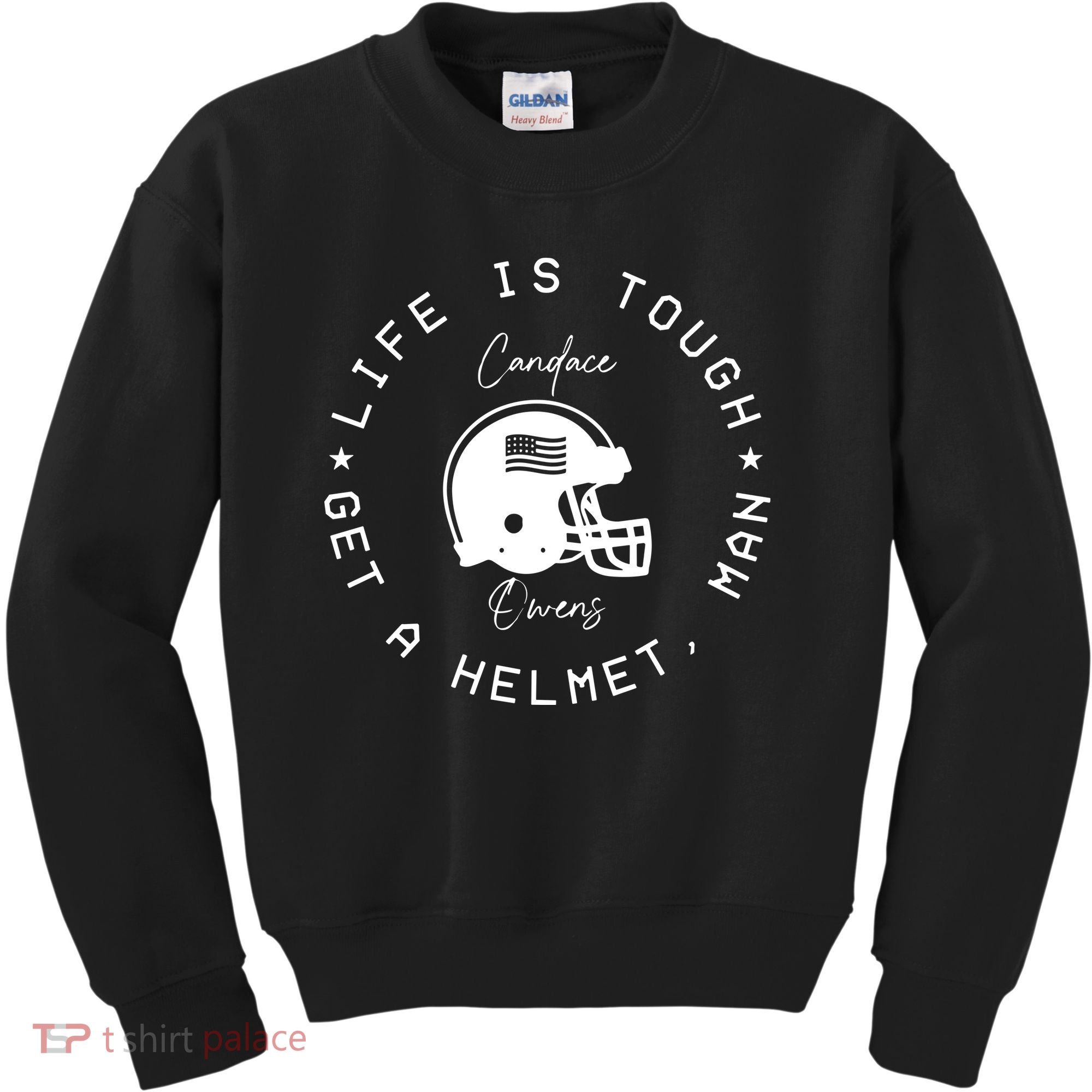 Candace Owens Wearing Life Is Tough Get A Helmet Man Kids Sweatshirt