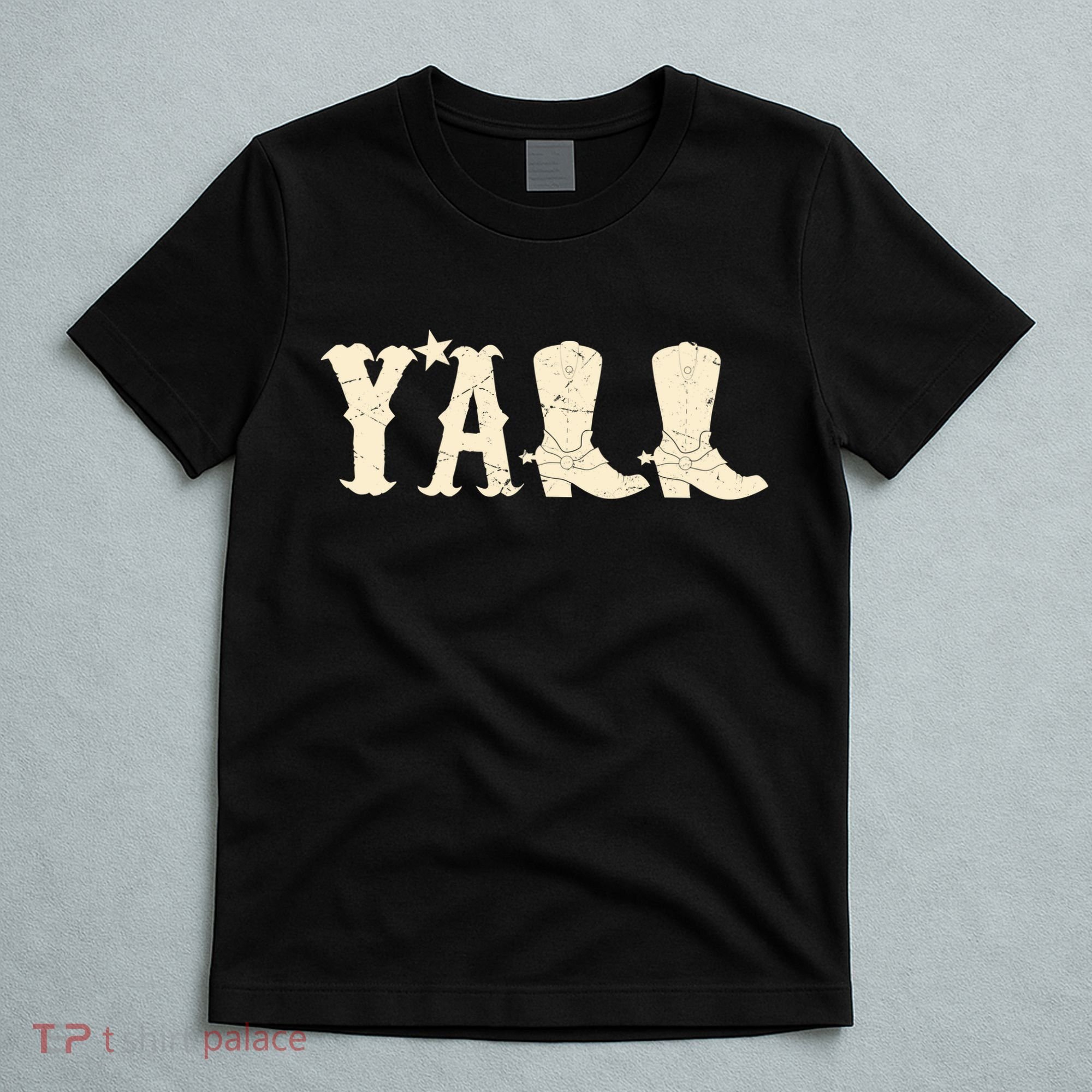 Cowboy Boots Y'ALL T-Shirt