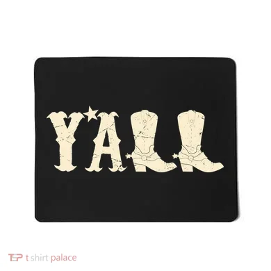 Cowboy Boots Y'ALL Mousepad