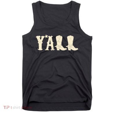 Cowboy Boots Y'ALL Tank Top