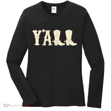 Cowboy Boots Y'ALL Women's Long Sleeve Shirt