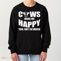 Cows Make Me Happy You Not So Much Women's Sweatshirt thumb 0