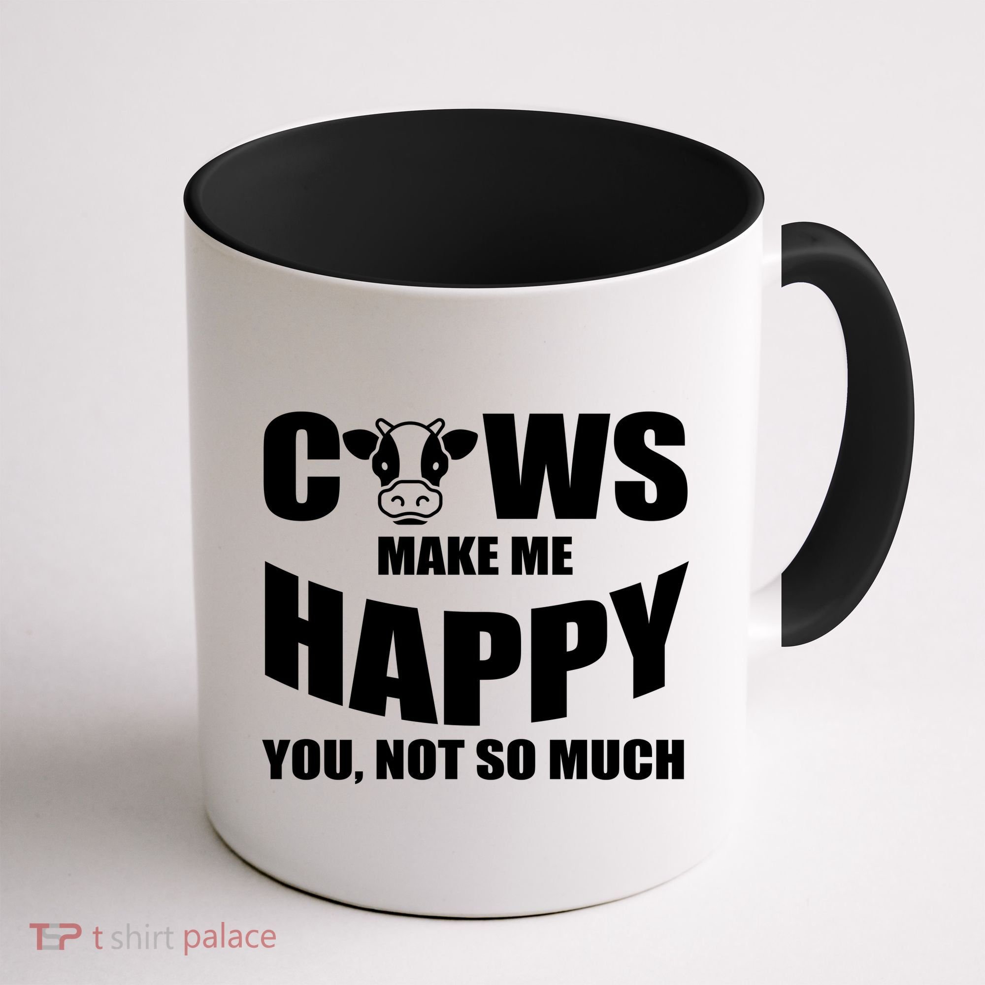 Cows Make Me Happy You Not So Much Coffee Mug