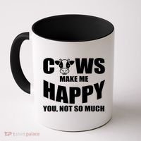 Cows Make Me Happy You Not So Much Coffee Mug thumb 0