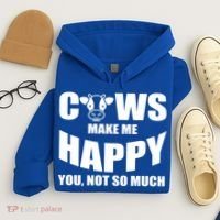 Cows Make Me Happy You Not So Much Hoodie thumb 4