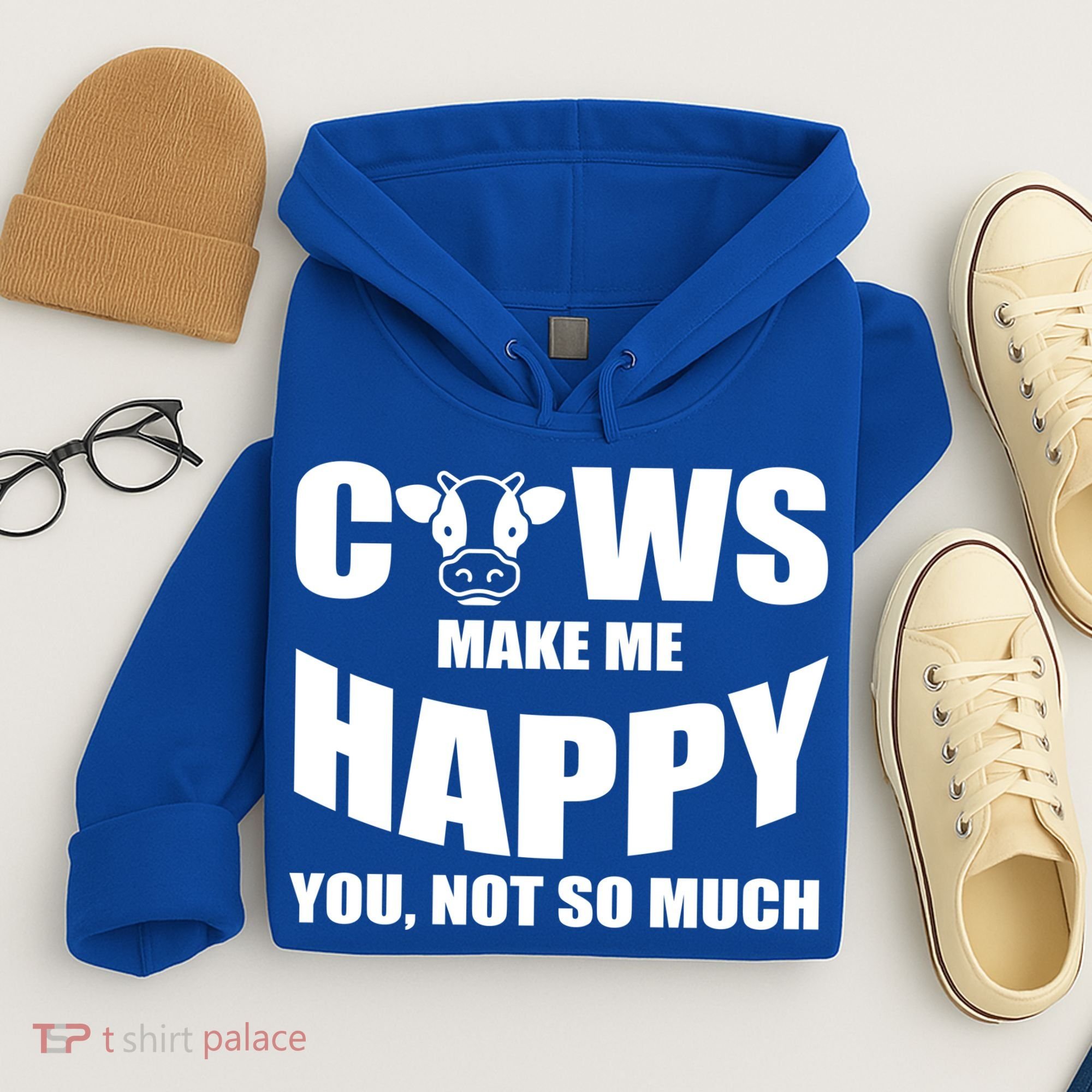 Cows Make Me Happy You Not So Much Hoodie