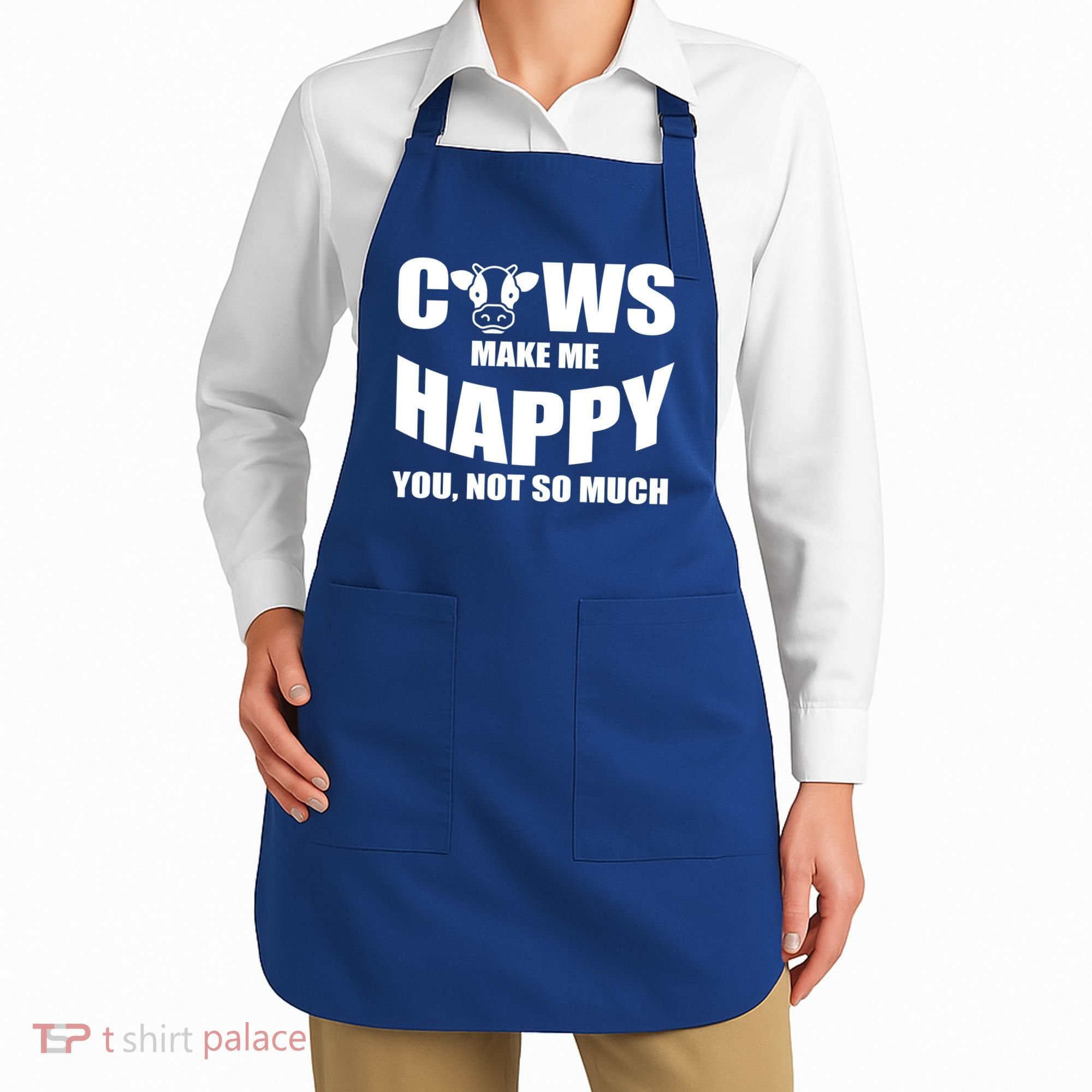 Cows Make Me Happy You Not So Much Apron