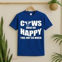 Cows Make Me Happy You Not So Much T-Shirt thumb 2