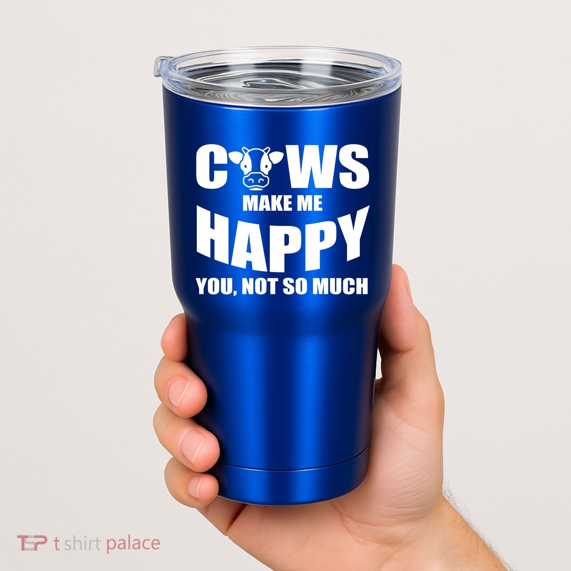 Cows Make Me Happy You Not So Much Tumbler