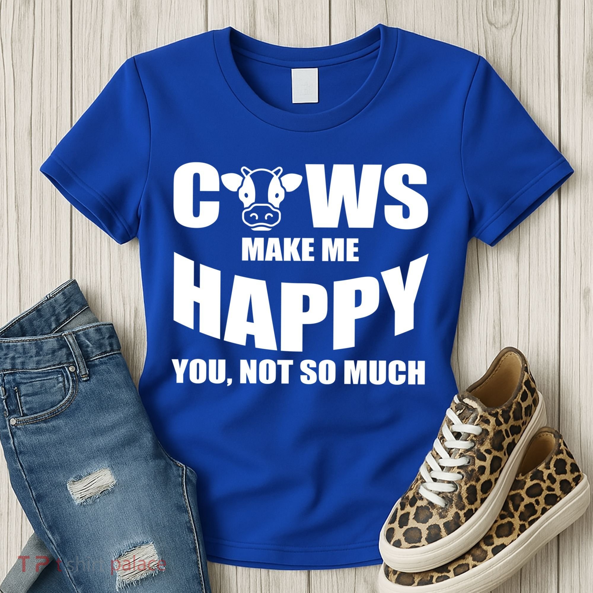 Cows Make Me Happy You Not So Much Women's T-Shirt