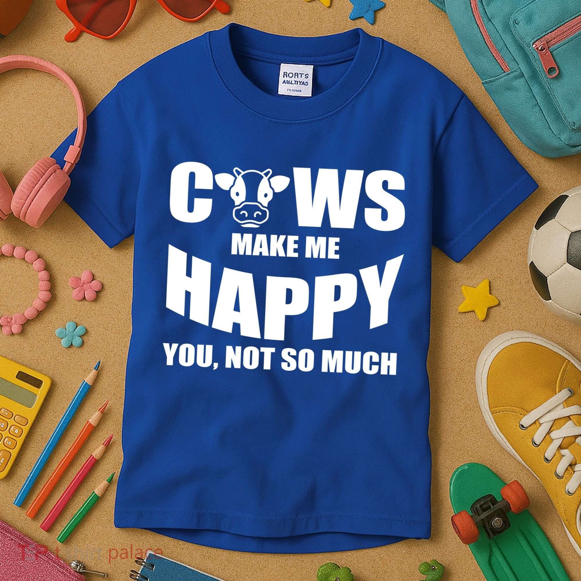 Cows Make Me Happy You Not So Much Kids T-Shirt