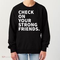 Check On Your Strong Friends Mental Health Women's Sweatshirt thumb 0