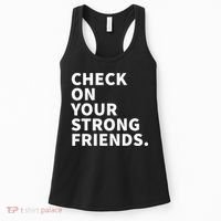 Check On Your Strong Friends Mental Health Women's Tank Top thumb 0