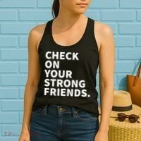 Check On Your Strong Friends Mental Health Women's Tank Top thumb 2