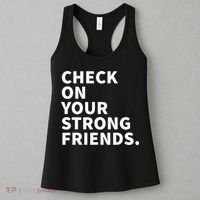 Check On Your Strong Friends Mental Health Women's Tank Top thumb 3