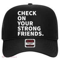 Check On Your Strong Friends Mental Health Hat thumb 0