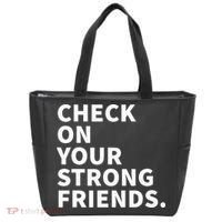 Check On Your Strong Friends Mental Health Tote Bag thumb 0