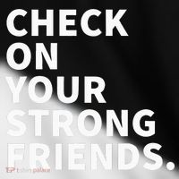 Check On Your Strong Friends Mental Health Toddler Fine Jersey T-Shirt thumb 2