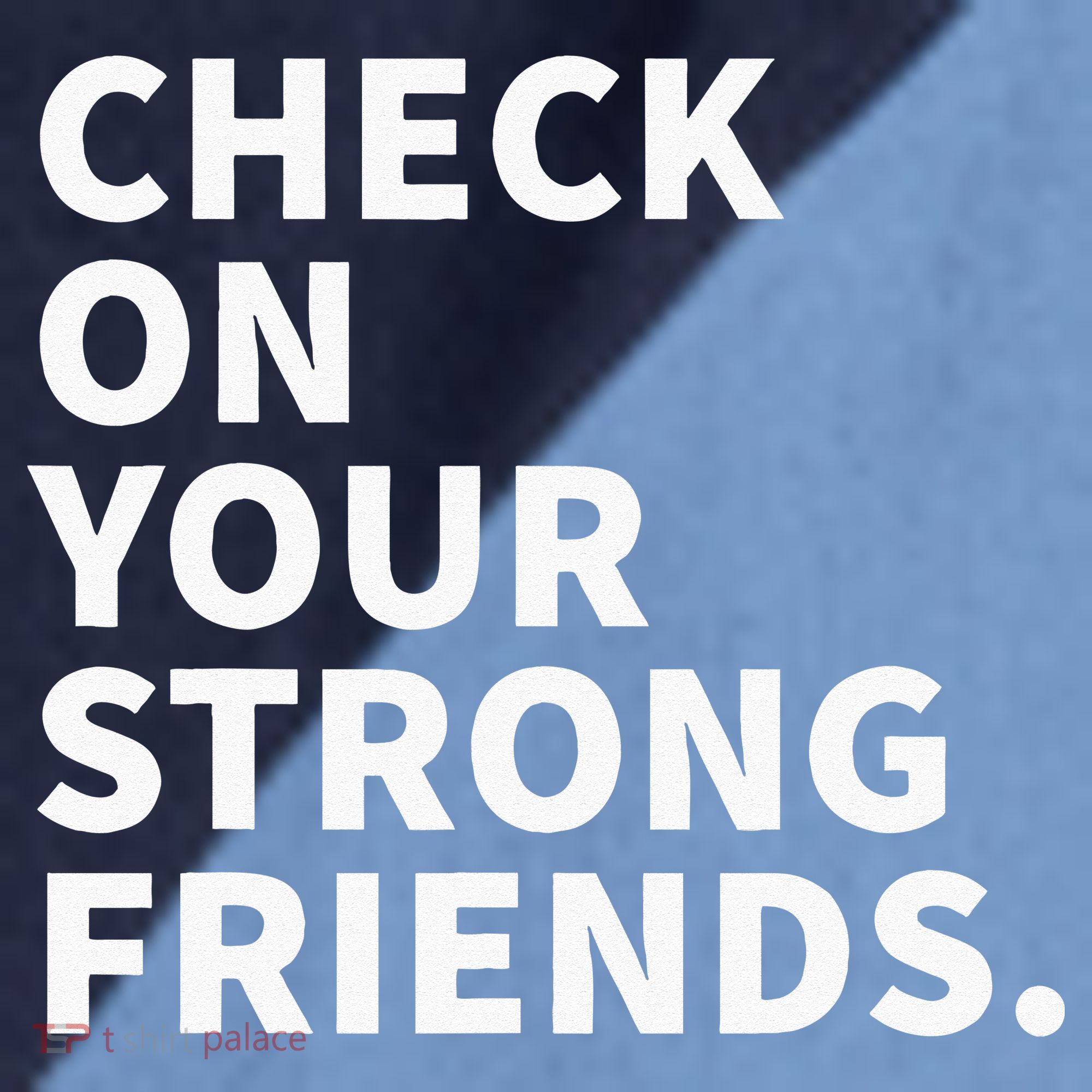Check On Your Strong Friends Mental Health Raglan Baseball Sleeve Shirt