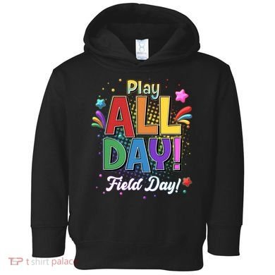 Colorful Play All Day Field Day Toddler Hoodie