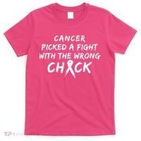 Cancer Picked A Fight With The Wrong Chick Breast Cancer Warrior Awareness Pink T-Shirt thumb 0