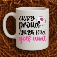 Crazy Proud Always Loud Golf Aunt Of A Golfer Gift Coffee Mug thumb 2
