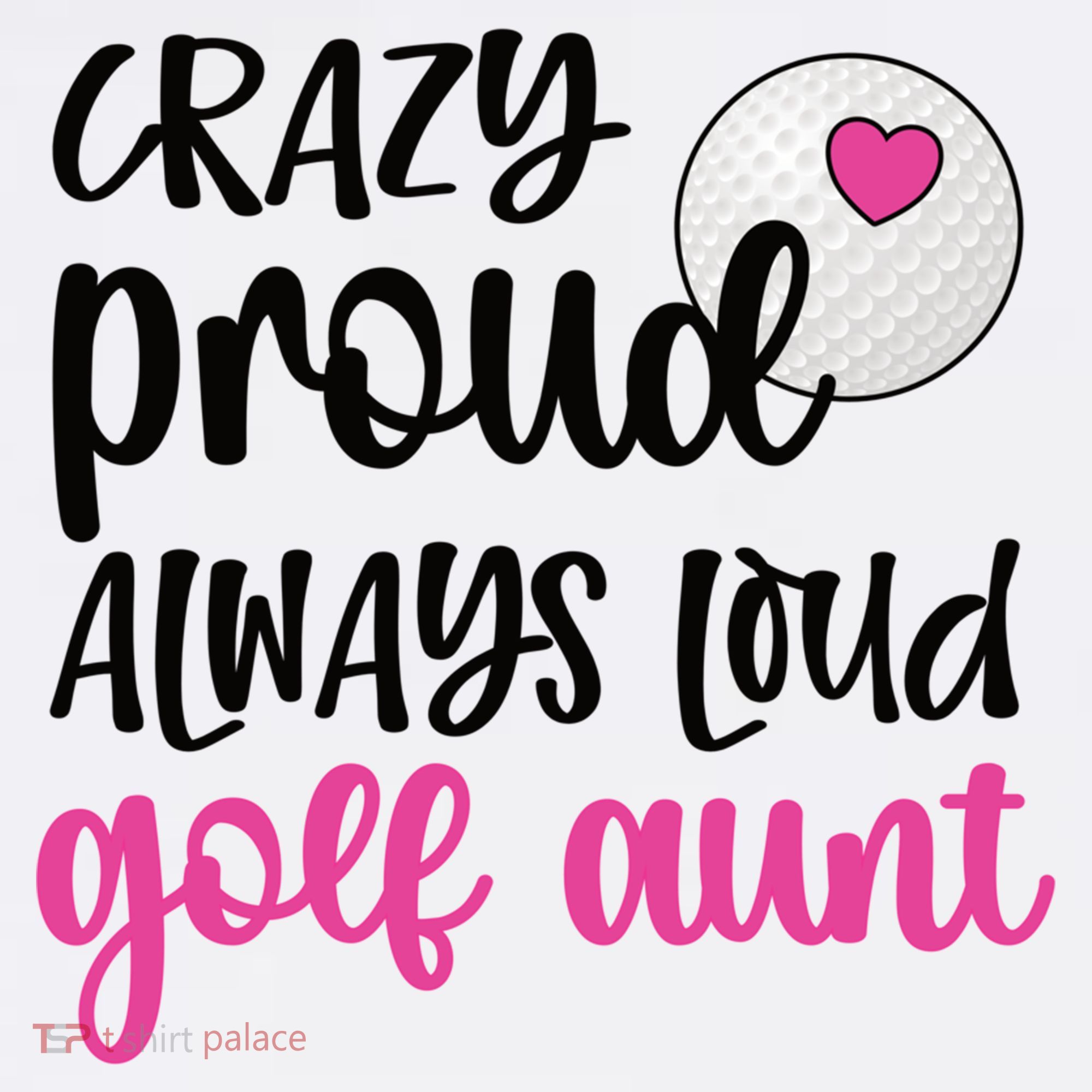 Crazy Proud Always Loud Golf Aunt Of A Golfer Gift Mousepad