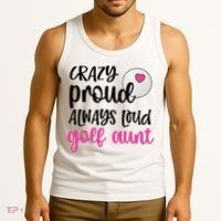 Crazy Proud Always Loud Golf Aunt Of A Golfer Gift Tank Top thumb 3