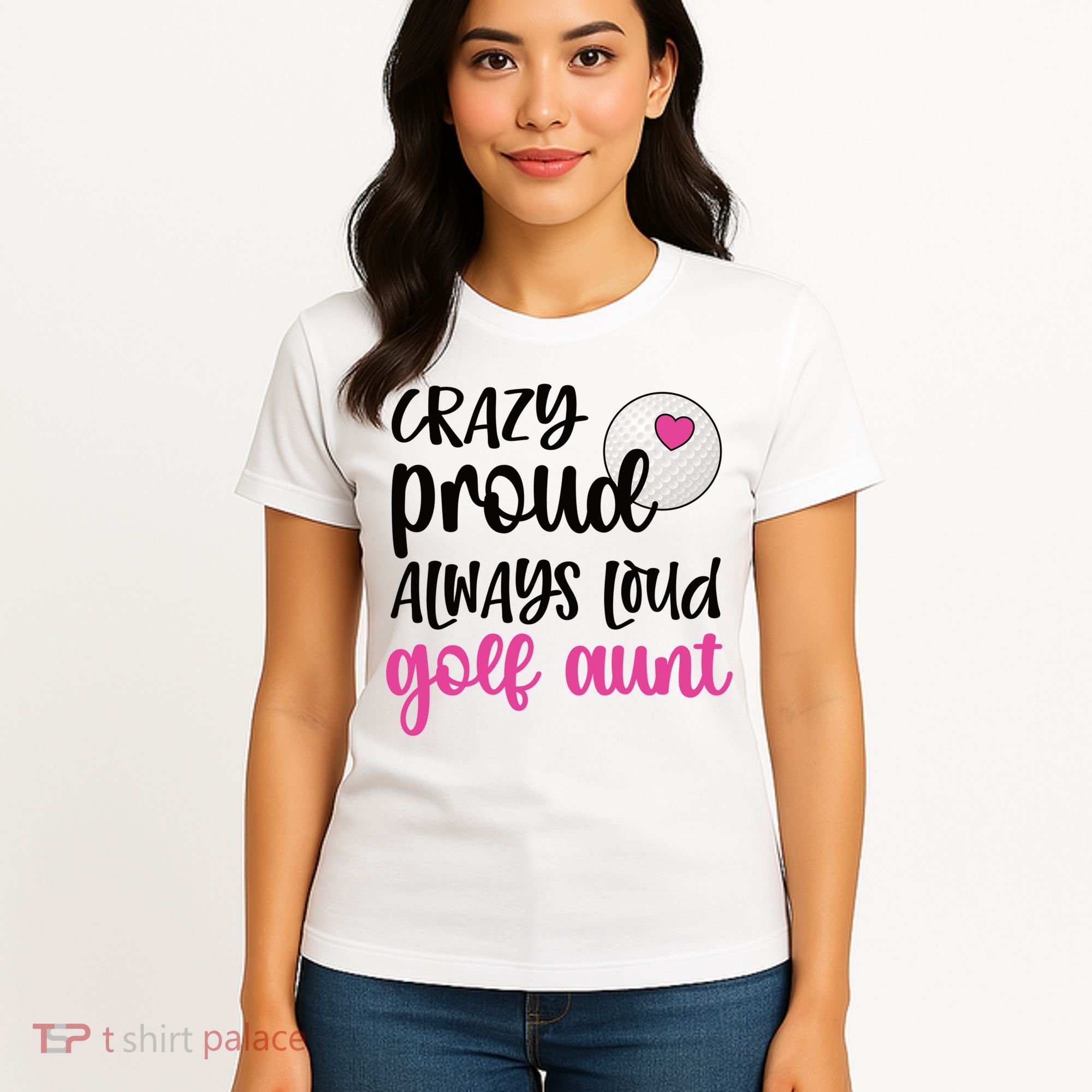 Crazy Proud Always Loud Golf Aunt Of A Golfer Gift Women's T-Shirt
