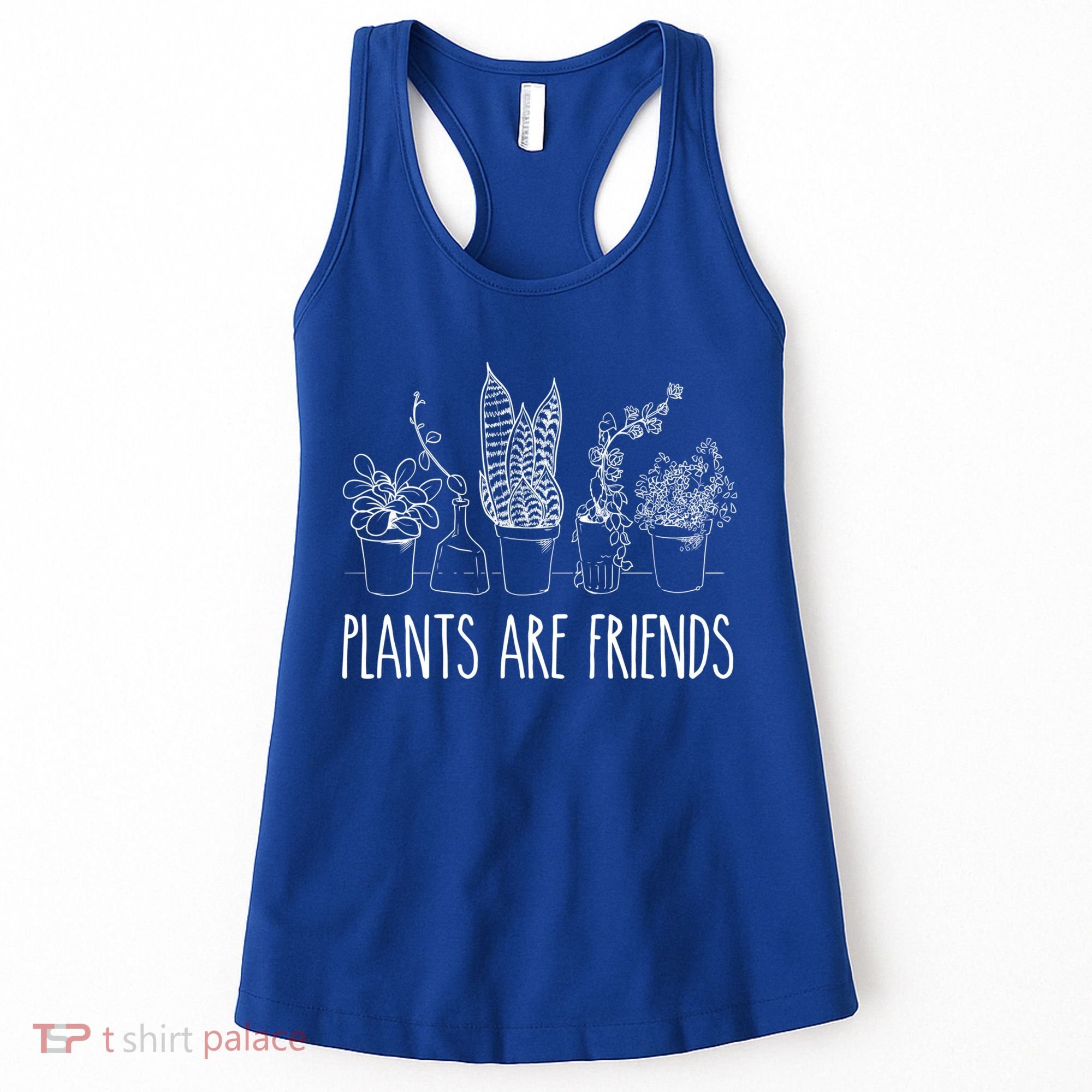 Cute Plants Are Friends Gardening Meaningful Gift Women's Tank Top