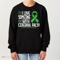 Cerebral Palsy Awareness I Love Someone with Cerebral Palsy Women's Sweatshirt thumb 0