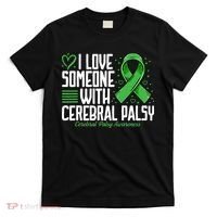 Cerebral Palsy Awareness I Love Someone with Cerebral Palsy T-Shirt thumb 0