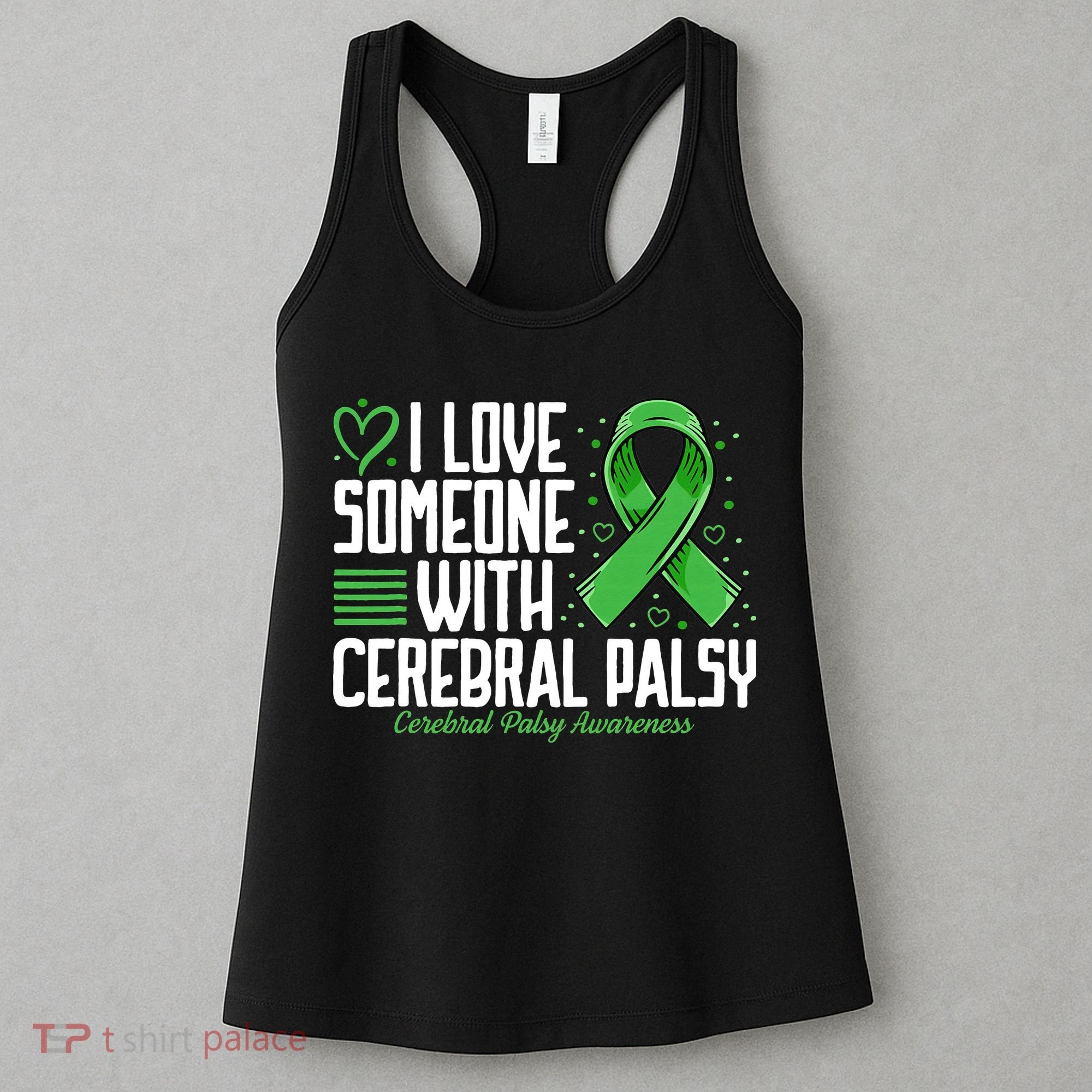 Cerebral Palsy Awareness I Love Someone with Cerebral Palsy Women's Tank Top