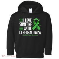 Cerebral Palsy Awareness I Love Someone with Cerebral Palsy Toddler Hoodie thumb 0