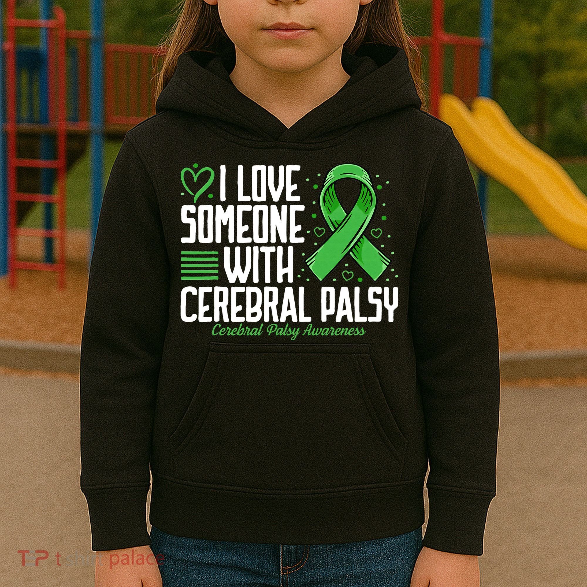Cerebral Palsy Awareness I Love Someone with Cerebral Palsy Kids Hoodie
