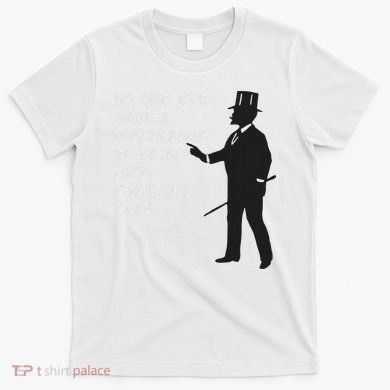 Circus Pt Barnum Ringmaster Quote No One Ever Made T-Shirt