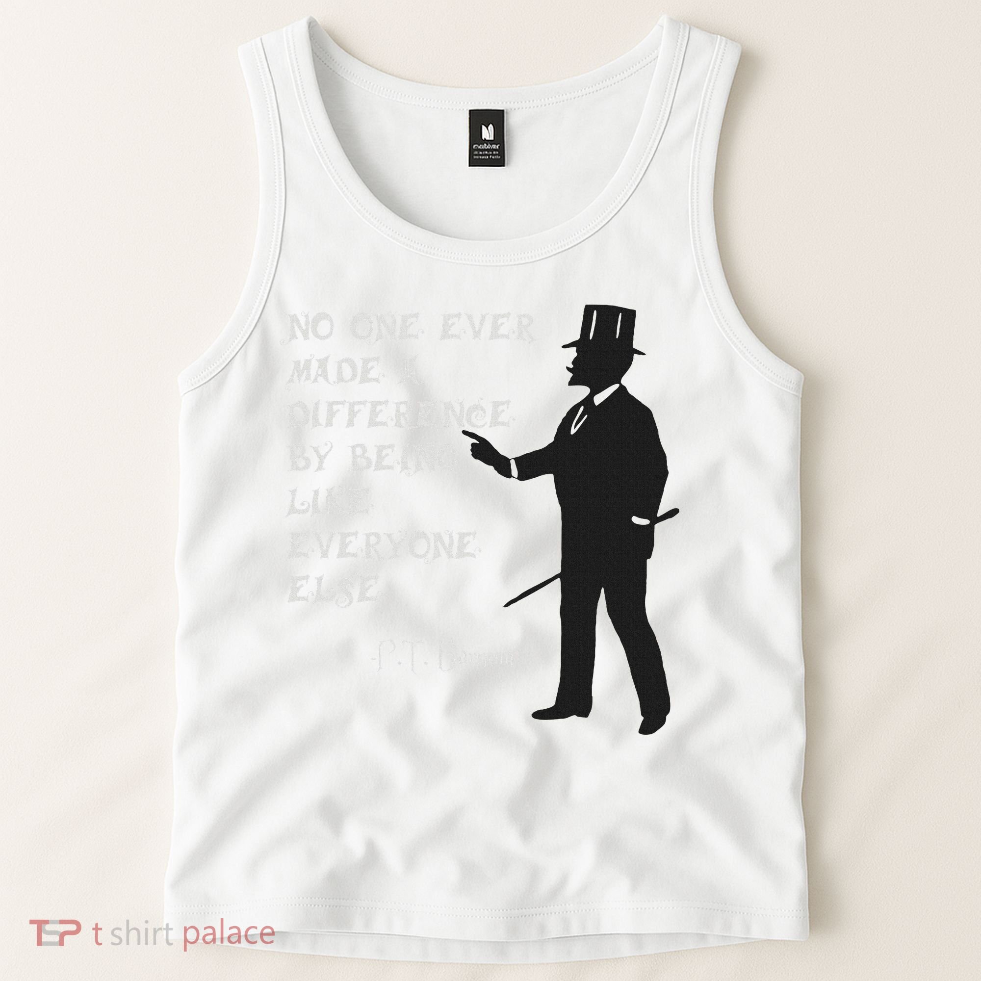 Circus Pt Barnum Ringmaster Quote No One Ever Made Tank Top