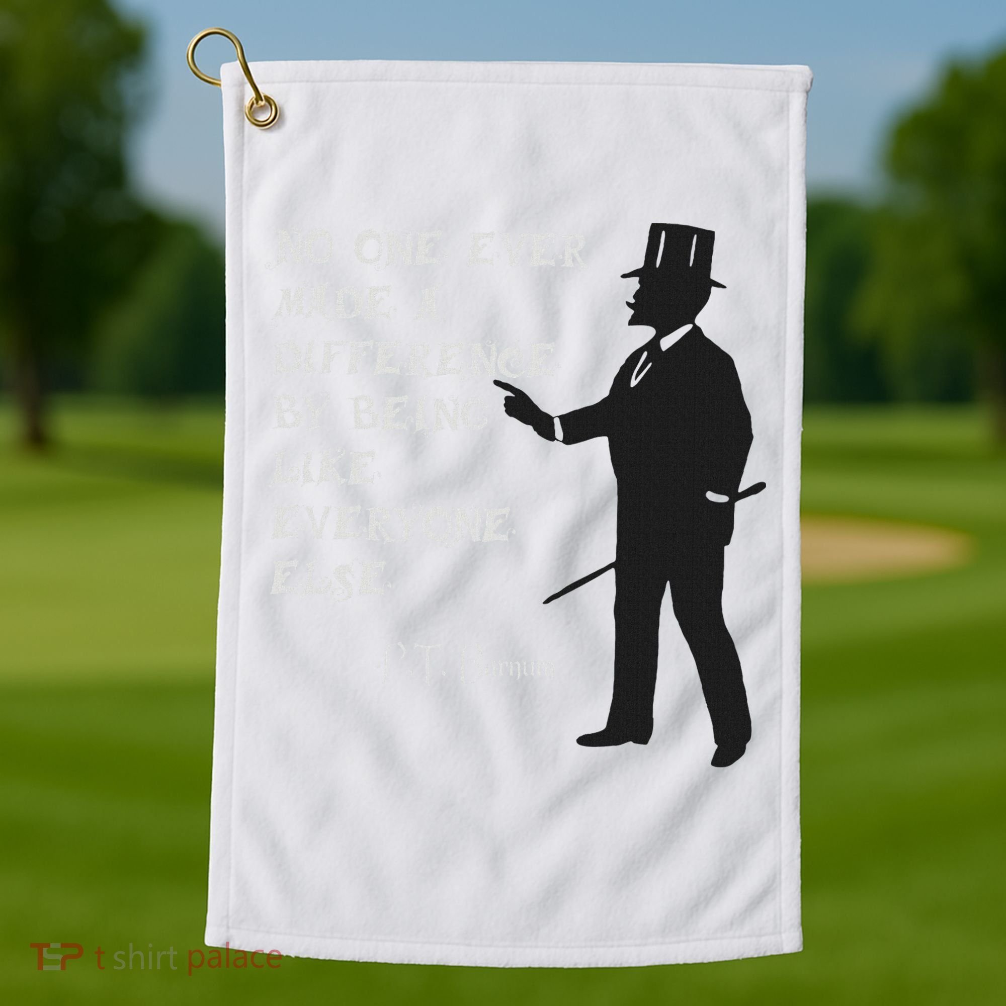 Circus Pt Barnum Ringmaster Quote No One Ever Made Golf Towel